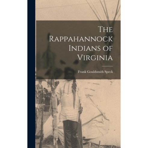 (영문도서) The Rappahannock Indians of Virginia Hardcover, Hassell Street Press, English, 9781014178183