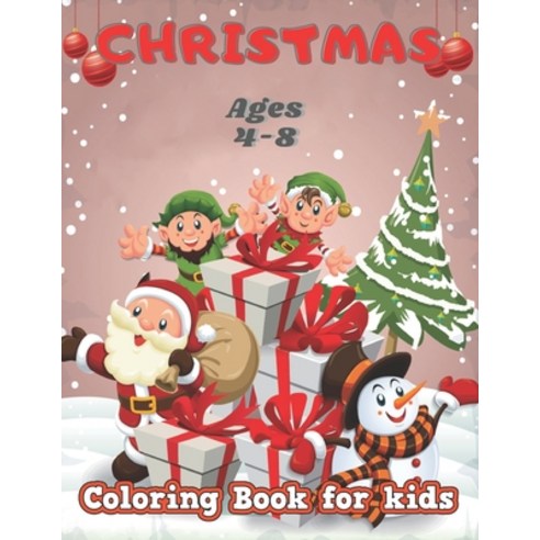 Christmas: Christmas coloring book for boys girls and kids who enjoy Christmas celebration. Paperback, Independently Published, English, 9798557610759