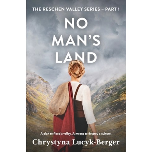 (영문도서) No Man''s Land: Reschen Valley Part 1 Paperback, Independently Published, English, 9781791523411