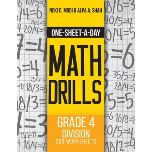 One-Sheet-A-Day Math Drills: Grade 4 Division - 200 Worksheets (Book 12 of 24) Paperback, Universal Publishers