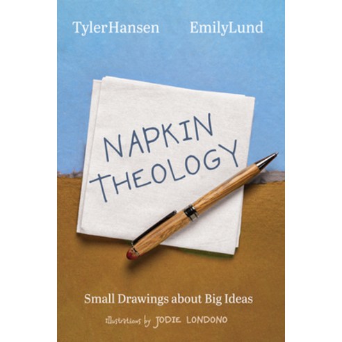 (영문도서) Napkin Theology: Small Drawings about Big Ideas Paperback, Cascade Books, English, 9781666747850