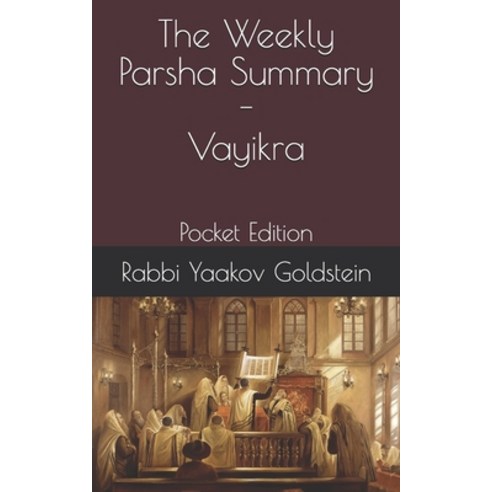 The Weekly Parsha Summary-Vayikra: Pocket Edition Paperback, Independently Published, English, 9798558934021