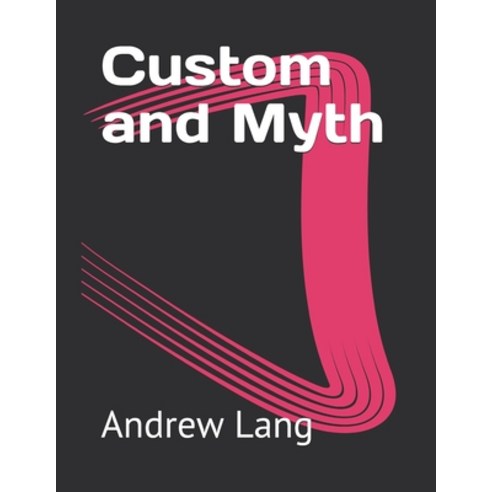 Custom and Myth Paperback, Independently Published, English, 9798712139002