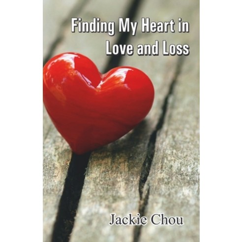 (영문도서) Finding My Heart in Love and Loss Paperback, Cyberwit.Net, English, 9789395224635