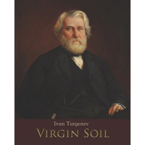 Virgin Soil (Annotated) Paperback, Independently Published