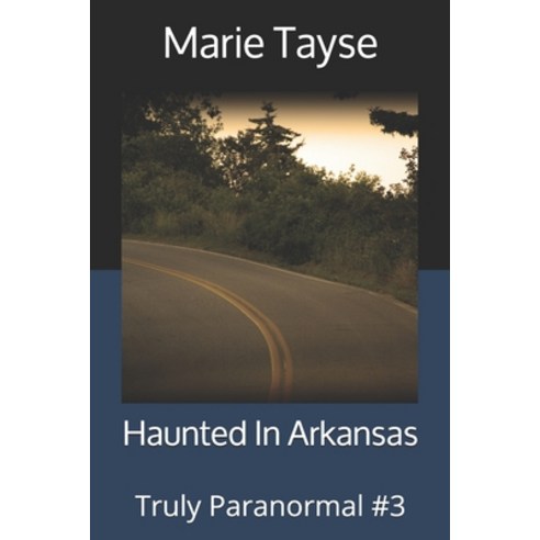 Haunted In Arkansas Paperback, Independently Published, English, 9798591660444