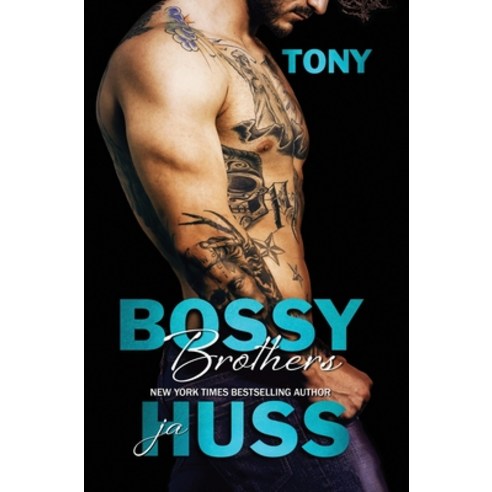 Bossy Brothers Tony Hardcover, Author Ja Huss, English, 9781950232581