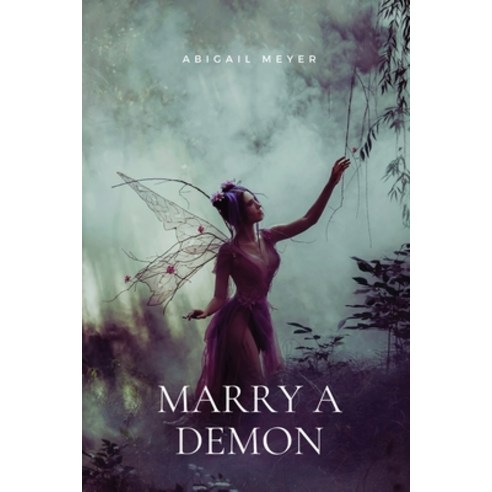 (영문도서) Marry a demon Paperback, Abigail Meyer, English, 9781944237684