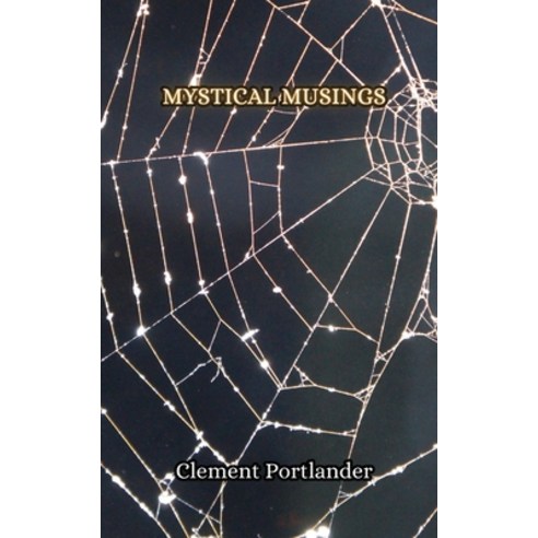 (영문도서) Mystical Musings Paperback, Creative Arts Management Ou, English, 9789916851524