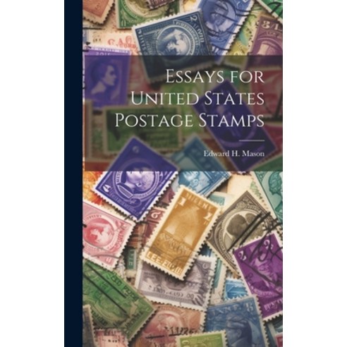 (영문도서) Essays for United States Postage Stamps Hardcover, Legare Street Press, English, 9781020248931
