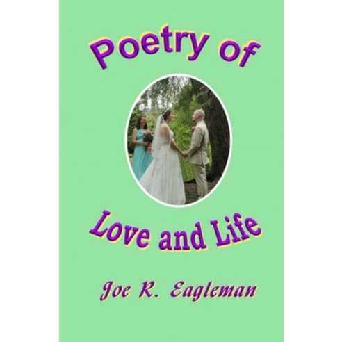 Poetry of Love and Life Paperback, Independently Published