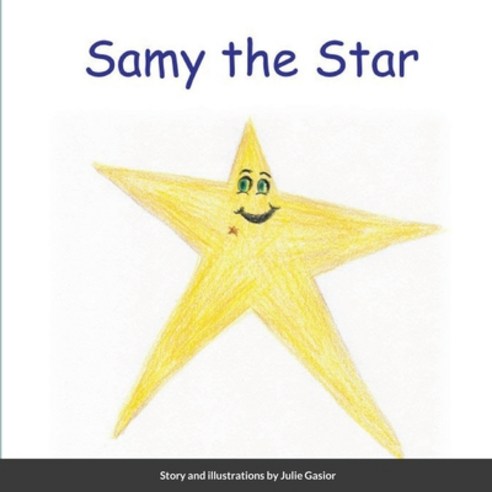 Samy the Star New Illustrations Version 7 Paperback, Lulu.com, English, 9781678094386