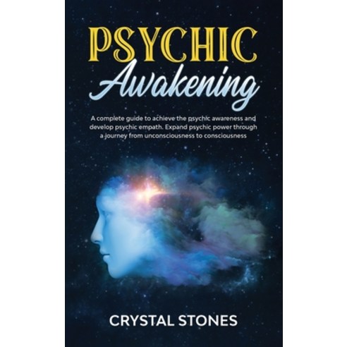 Psychic awakening: A Complete Guide to Achieve the Psychic Awareness and Develop Psychic Empath.Expa... Hardcover, Gilotto Publishing Ltd, English, 9781801157247