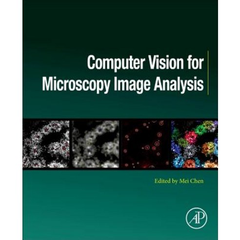 Computer Vision for Microscopy Image Analysis Paperback, Academic Press