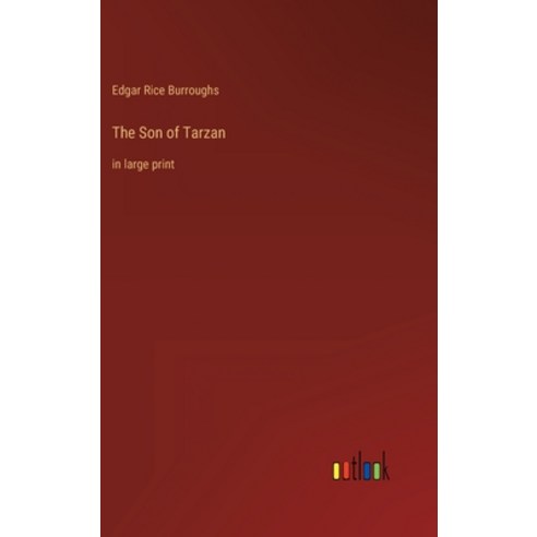 (영문도서) The Son of Tarzan: in large print Hardcover, Outlook Verlag, English, 9783368240196