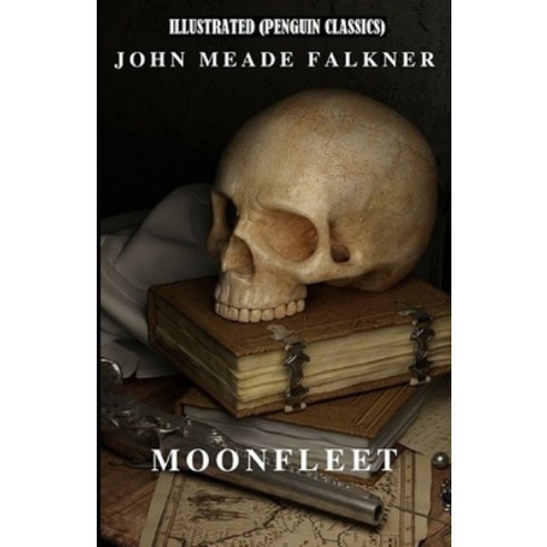 (영문도서) Moonfleet By John Meade Falkner Illustrated (Penguin Classics) Paperback, Independently Published, English, 9798507566549