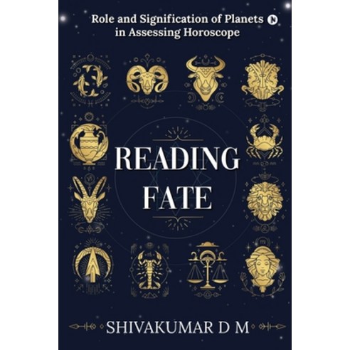 (영문도서) Reading Fate: Role and Signification of Planets in Assessing Horoscope Paperback, Notion Press, English, 9781639046171