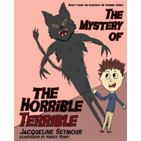 The Mystery Of The Horrible Terrible Paperback, Waldorf Publishing, English, 9781649214737