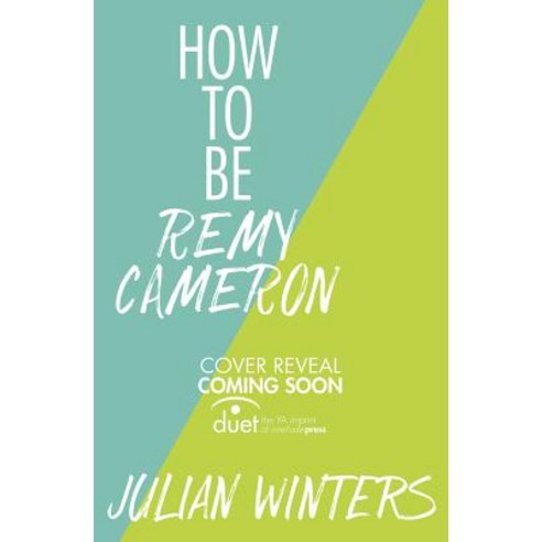 How to Be Remy Cameron Paperback, Duet Books
