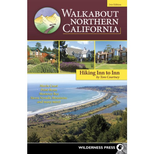Walkabout Northern California: Hiking Inn to Inn (Revised) Paperback, Wilderness Press