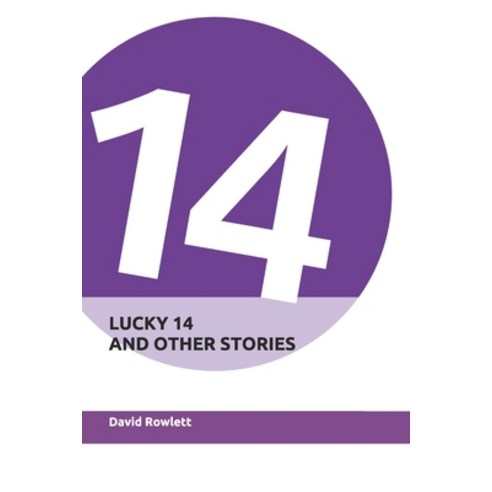 Lucky 14 and Other Stories Paperback, Independently Published, English, 9798736180004