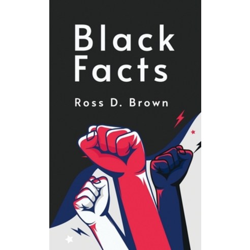 (영문도서) Black Facts Hardcover Hardcover, Lushena Books Inc, English, 9781639232772
