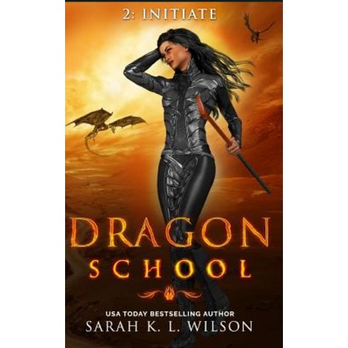 Dragon School: Initiate Paperback, Createspace Independent Pub..., English, 9781981329830
