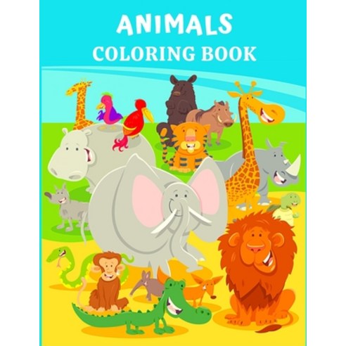 Animals Coloring Book: A Coloring Book Featuring 50 Cute and Lovable Animals from Forests Jungles ... Paperback, Independently Published, English, 9798722433695