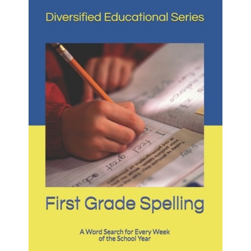 (영문도서) First Grade Spelling: A Word Search for Every Week of the School Year Paperback, Independently Published, English, 9798681455172