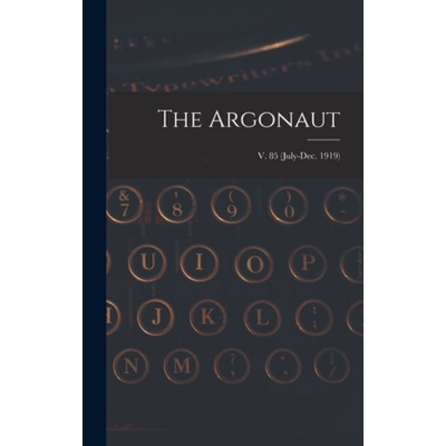 (영문도서) The Argonaut; v. 85 (July-Dec. 1919) Hardcover, Legare Street Press, English, 9781013411434
