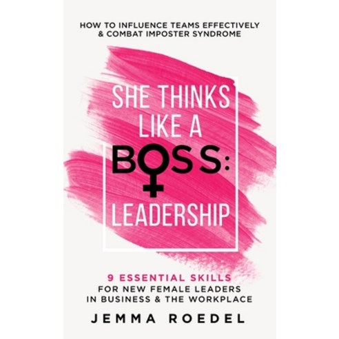 (영문도서) She Thinks Like a Boss: Leadership Hardcover, Jemma Roedel, English, 9781919617817