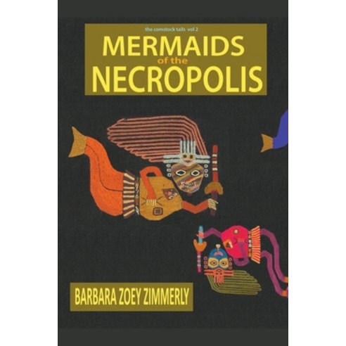 (영문도서) Mermaids of the Necropolis Paperback, Otis Publications, English, 9798201379070