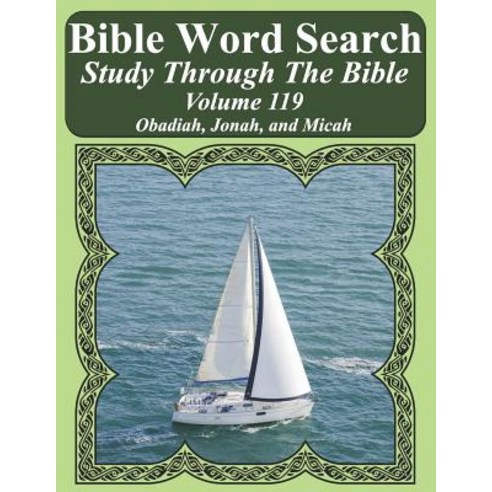 (영문도서) Bible Word Search Study Through The Bible: Volume 119 Obadiah Jonah and Micah Paperback, Independently Published, English, 9781090261854