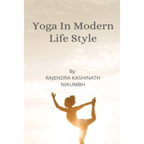 (영문도서) Role and Effects of yoga in modern life style Paperback, Shri Jagdish Prasad Jhabarm..., English, 9781006214202