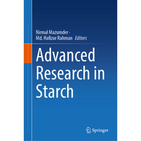 (영문도서) Advanced Research in Starch Hardcover, Springer, English, 9789819995264