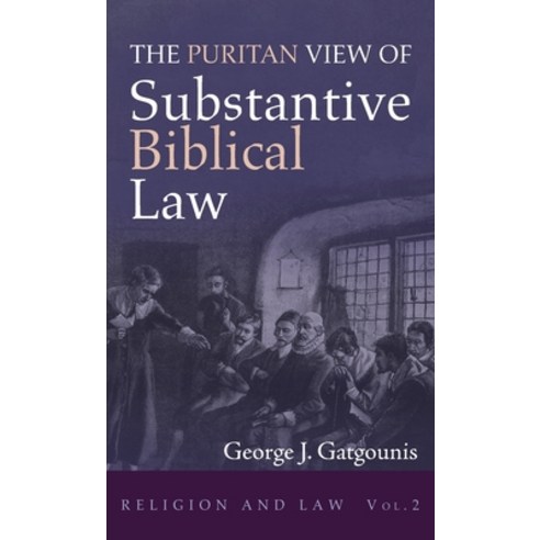 (영문도서) The Puritan View of Substantive Biblical Law Hardcover, Wipf & Stock Publishers, English, 9781725261204