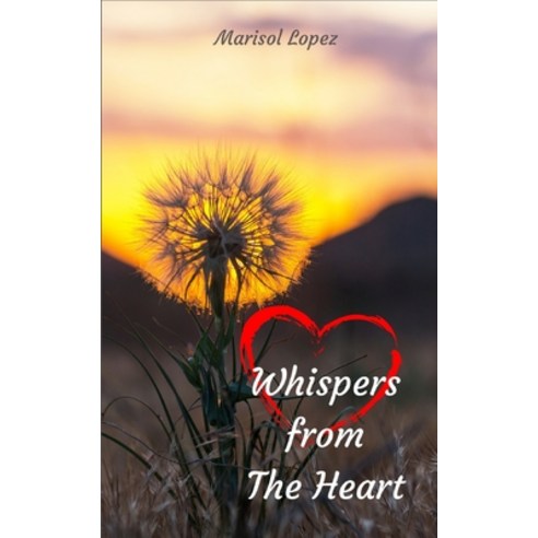 Whispers from The Heart Paperback, Independently Published, English, 9798701389814