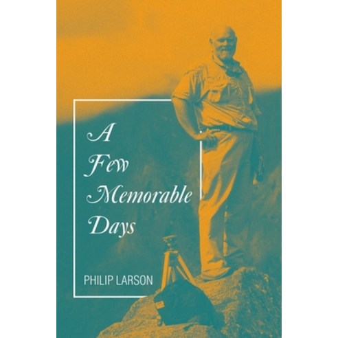 (영문도서) A Few Memorable Days Paperback, Archway Publishing, English, 9781665745581