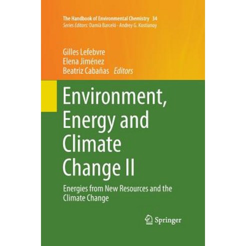 Environment Energy and Climate Change II: Energies from New Resources and the Climate Change Paperback, Springer