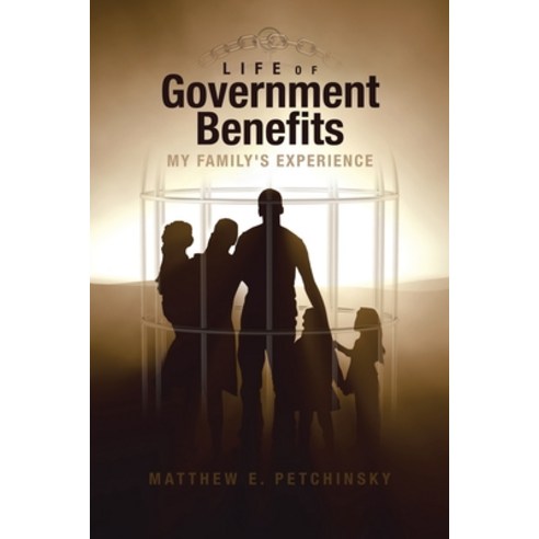 (영문도서) Life of Government Benefits: My Family''s Experience Paperback, Tellwell Talent, English, 9780228883371