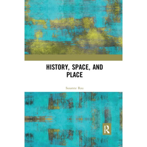 History Space and Place Paperback, Routledge, English, 9780367660307
