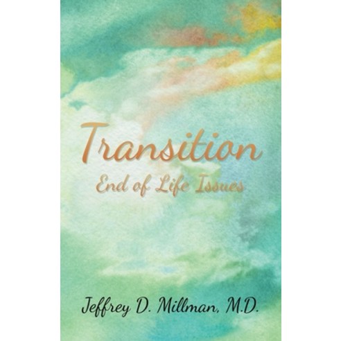 (영문도서) Transition: End of Life Issues Paperback, Balboa Press, English, 9781982271053