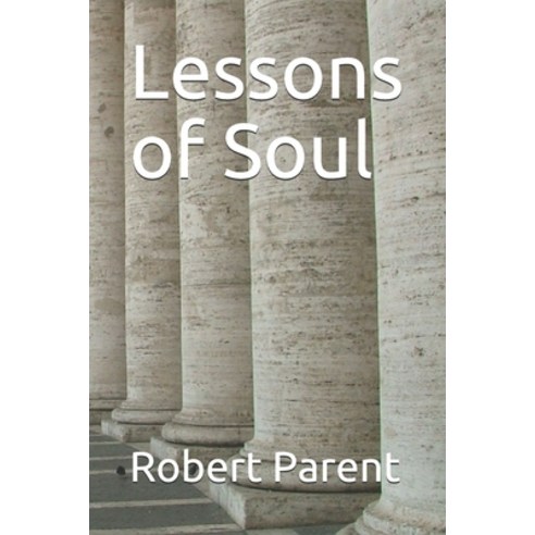 Lessons of Soul Paperback, Independently Published, English, 9798678058447