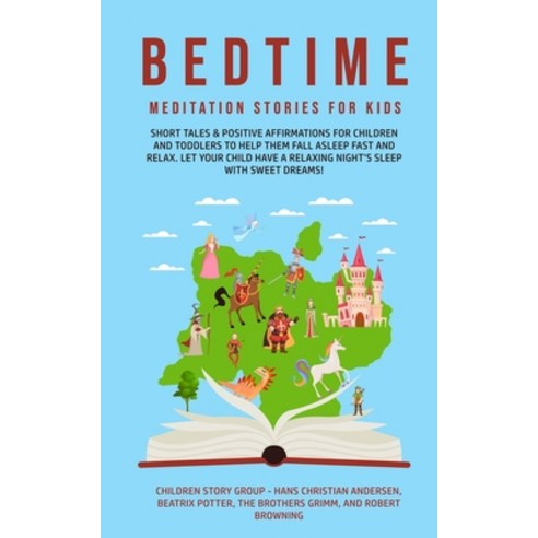 Bedtime Meditation Stories for Kids: Short Tales & Positive Affirmations for Children and Toddlers t... Paperback, Children Story Group, English, 9781800761735