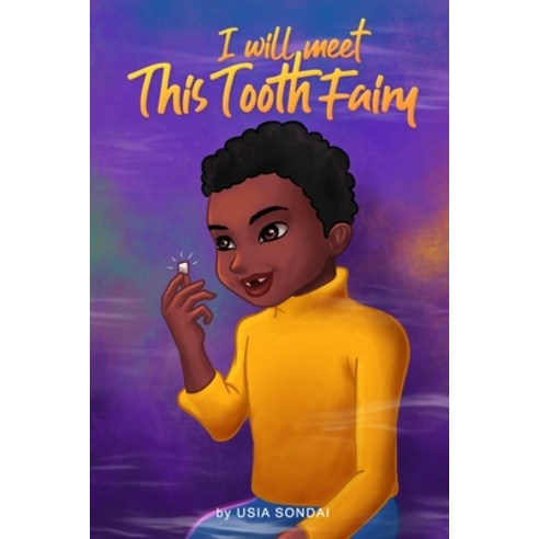 (영문도서) I Will Meet This Tooth Fairy Paperback, Independently Published, English, 9798749387247
