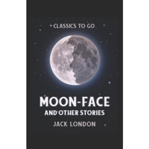(영문도서) Moon-Face and Other Stories Annotated Paperback, Independently Published, English, 9798511062075