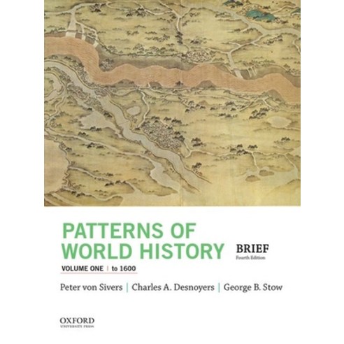 Patterns of World History Volume One: To 1600 Paperback, Oxford University Press, USA