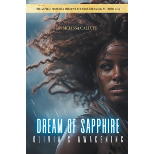 (영문도서) Dream of Sapphire: Olivia''s Awakening Paperback, Melissa Calixte, English, 9798223580829