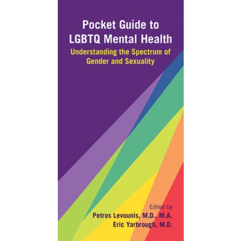 Pocket Guide to LGBTQ Mental Health: Understanding the Spectrum of Gender and Sexuality Paperback, American Psychiatric Associ..., English, 9781615372751