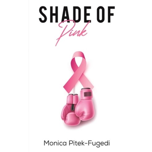 (영문도서) Shade of Pink Paperback, Austin Macauley, English, 9781649790965